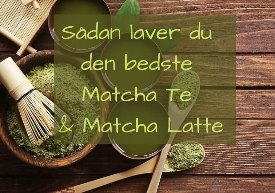 Te Matcha Latte - te med højt koffeinindhold